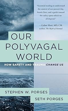 Our Polyvagal World